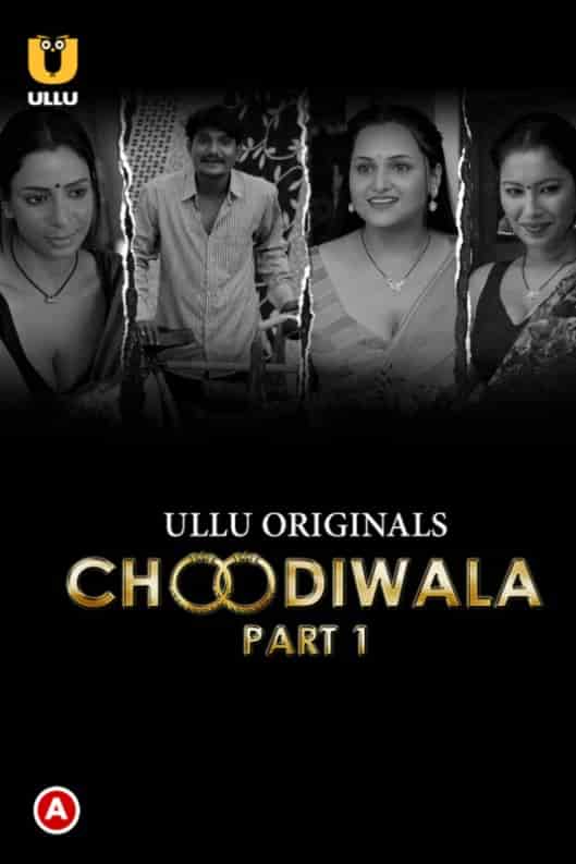 Choodiwala Part 1 Ullu Originals