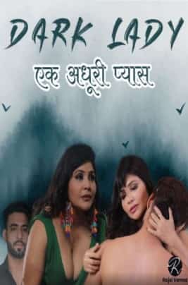 Dark Lady S01 E01 Rajsi Verma Paid Video