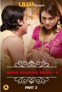 Charmsukh – Jane Anjane Mein 4 (Part 2) Ullu Original Complete