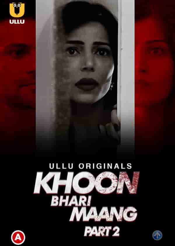 Khoon Bhari Maang Part 2 Ullu Originals