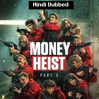 Money Heist Season 5 Episodes [01-05]