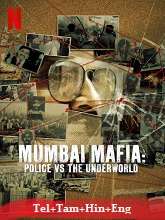 Mumbai Mafia: Police vs the Underworld