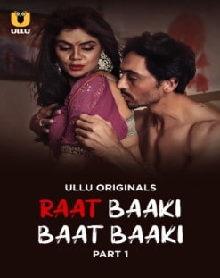 Raat Baaki Baat Baaki Part 1