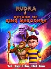 Rudra And Return Of King Makoonga