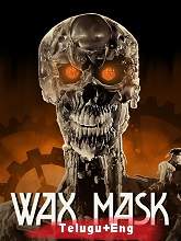 The Wax Mask