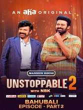 Unstoppable Season 2 The Bahubali – Part 2